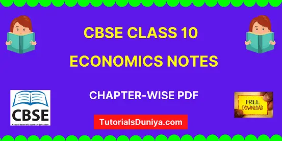 CBSE Class 10 Economics Notes pdf