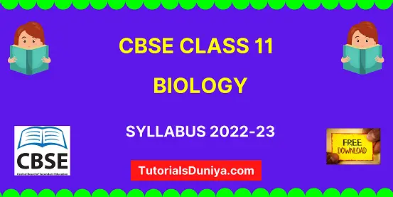 CBSE Class 11 Biology Syllabus 2022-23 Term 1 & 2