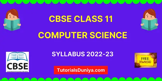 CBSE Class 11 Computer Science Syllabus 2022-23