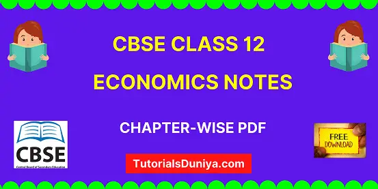 CBSE Class 12 Economics Notes pdf