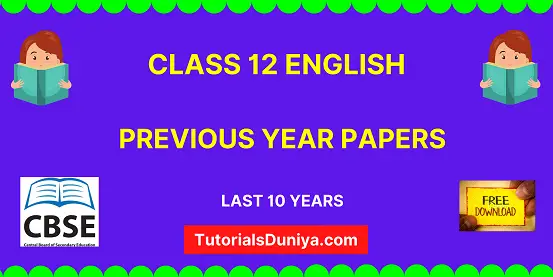 Class 12 English Previous Year Question Papers with Solution