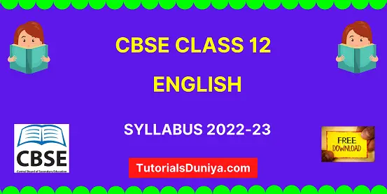CBSE Class 12 English Syllabus 2022-23