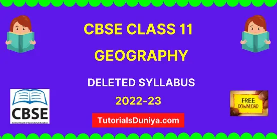 CBSE Geography Deleted Syllabus Class 11 2021-22 Reduced xi