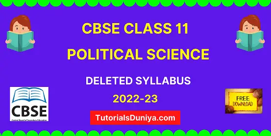 CBSE Political Science Deleted Syllabus Class 11 2021-22 xi