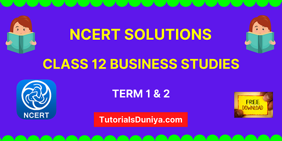 NCERT Solutions for Class 12 Business Studies chapter-wise