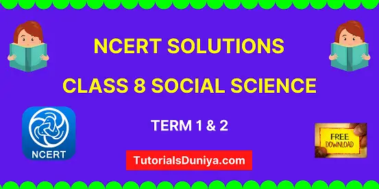 NCERT Solutions for Class 8 Social Science