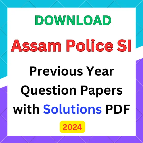 Assam Police SI previous year question papers