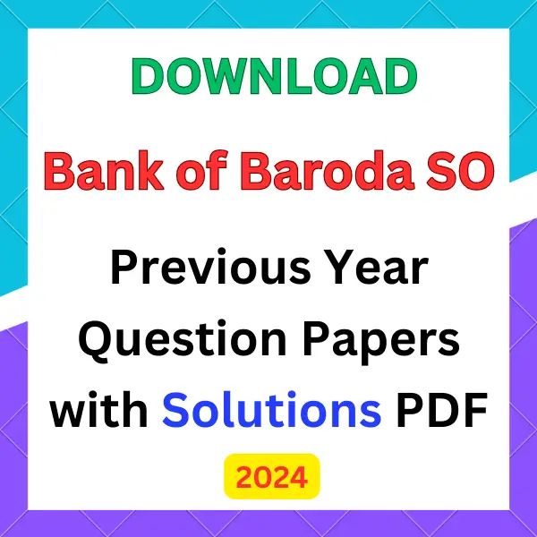 Bank of Baroda SO previous year question papers