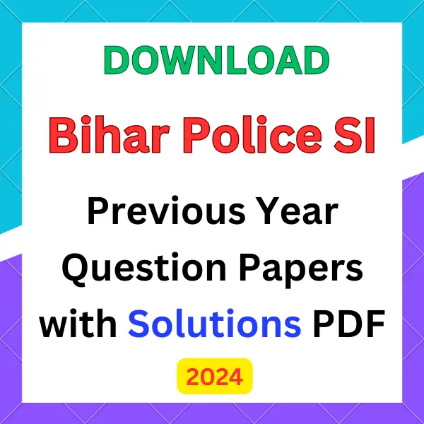 Bihar SI Previous Year Question Papers pdf