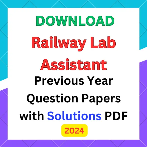 Railway Lab Assistant previous year question papers