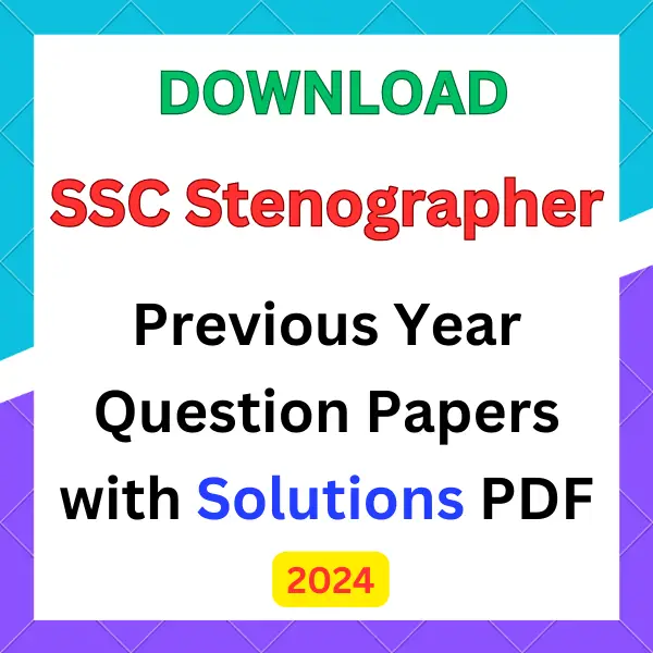 SSC Stenographer Previous Year Question Papers