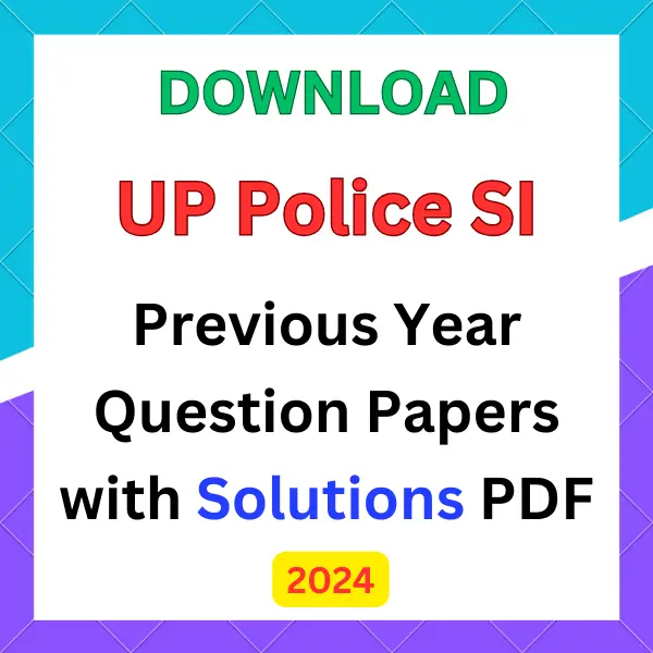 UP Police SI Previous Year Question Papers with Solution pdf