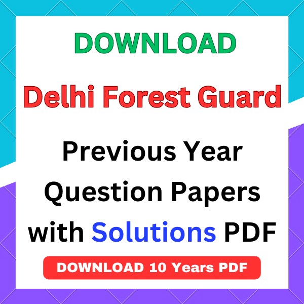 Delhi Forest Guard question papers pdf