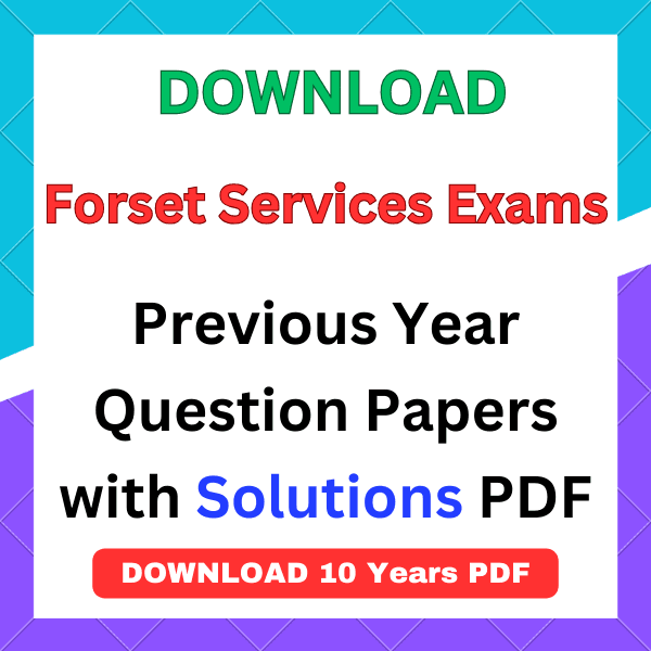 Forset Services Exams Question Papers