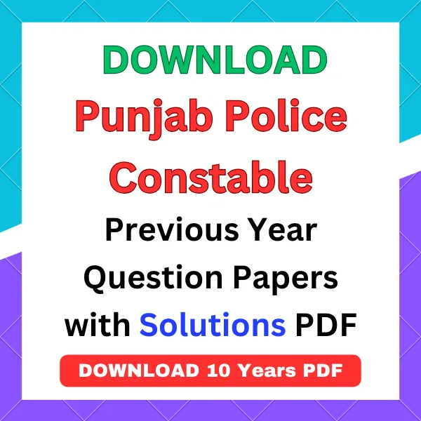 Punjab Police Constable previous year question papers pdf