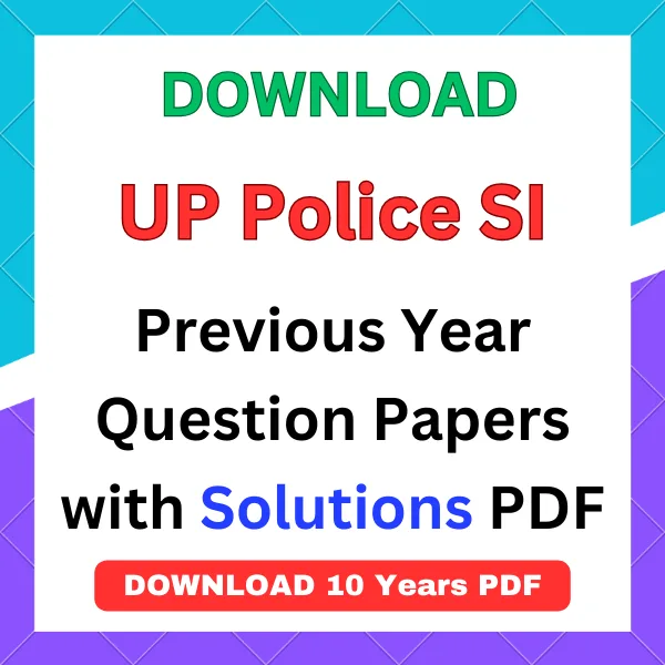 UP Police SI Previous Year Question Papers with Solution pdf