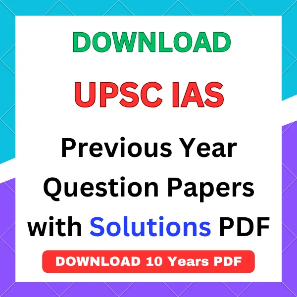 upsc ias previous year question papers pdf