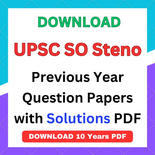 UPSC SO Steno previous year question papers pdf