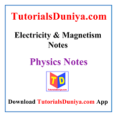 Electricity and Magnetism Notes PDF