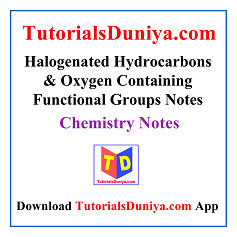 Halogenated Hydrocarbons and Oxygen Containing Functional Groups Notes PDF