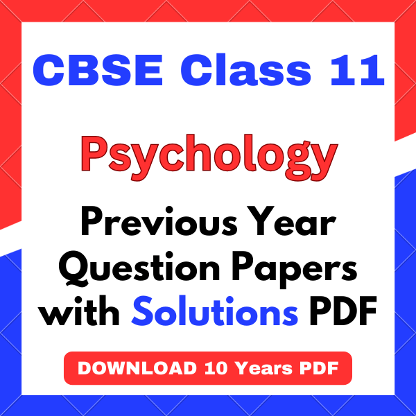 CBSE Class 11 Psychology Previous Year Question Papers PDF