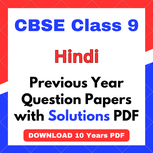 cbse class 9 hindi question papers CBSE Class 9 Hindi Previous Year Question Papers PDF