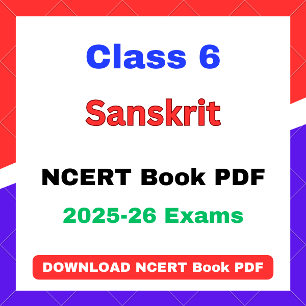 class 6 sanskrit ncert book CBSE Class 6 Sanskrit NCERT Book PDF