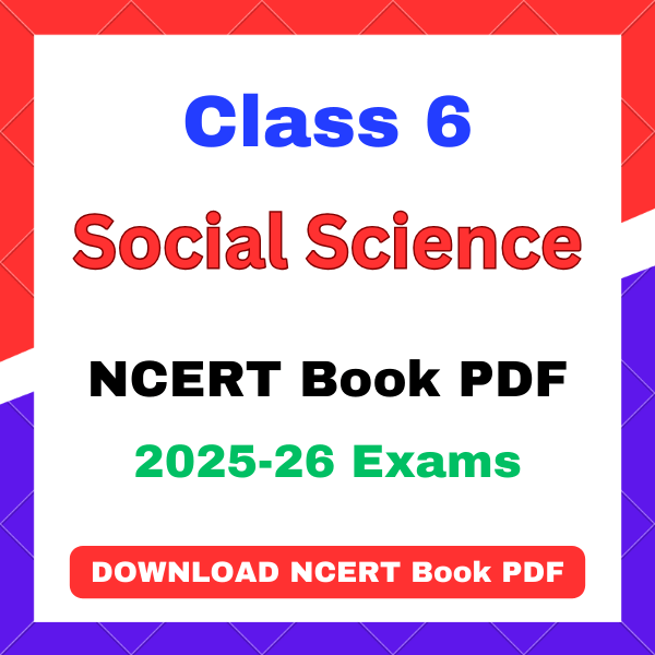 CBSE Class 6 Social Science NCERT Book PDF