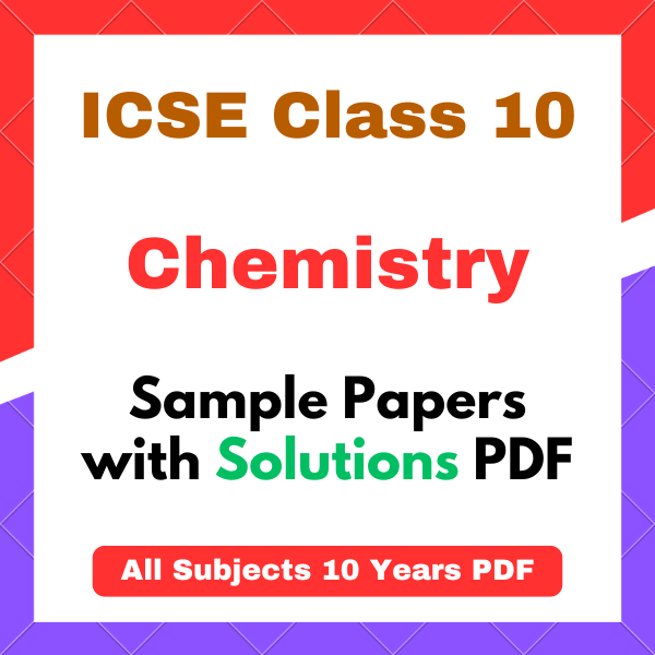 icse class 10 chemistry sample papers ICSE Class 10 Chemistry Sample Papers 2026