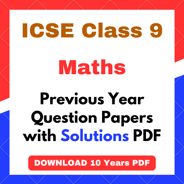 ICSE Class 9 Maths Question Paper with Answers PDF