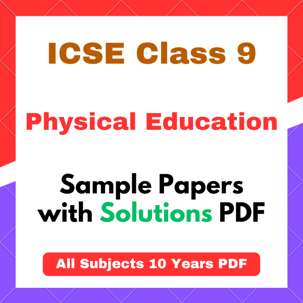 icse class 9 physical education sample papers ICSE Class 9 Physical Education Sample Papers 2026