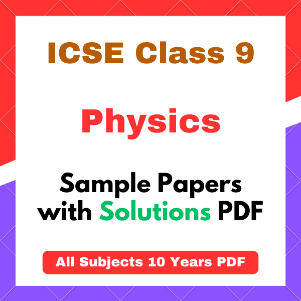 ICSE Class 9 Physics Sample Papers 2026