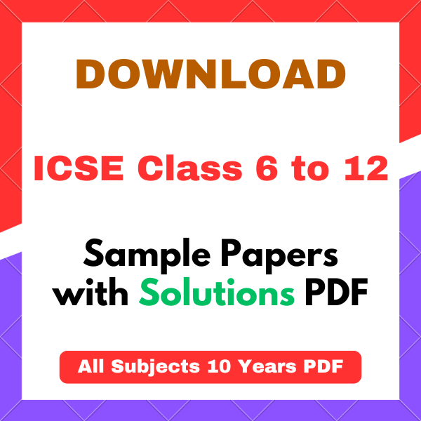 ICSE Sample Papers with Solutions PDF Download 2026