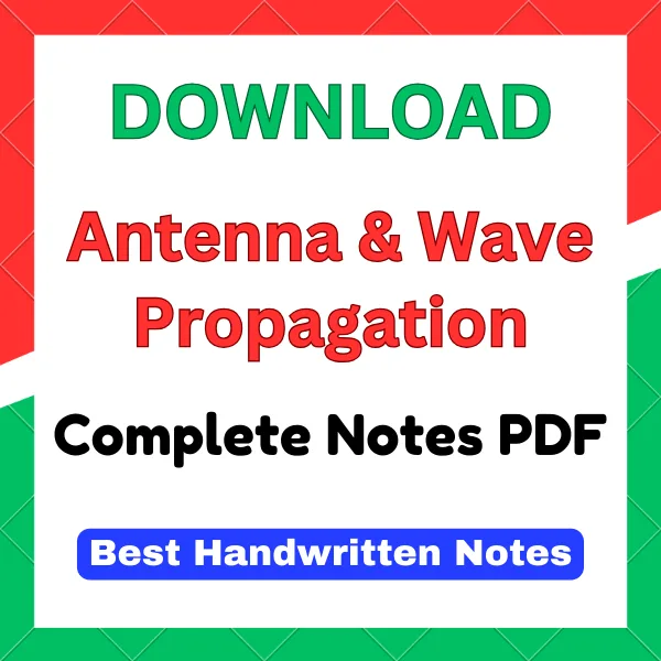 antenna and wave propagation handwritten notes pdf antenna and wave propagation handwritten notes pdf