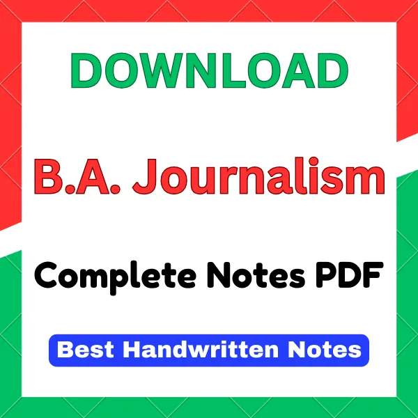 BA Journalism Notes PDF