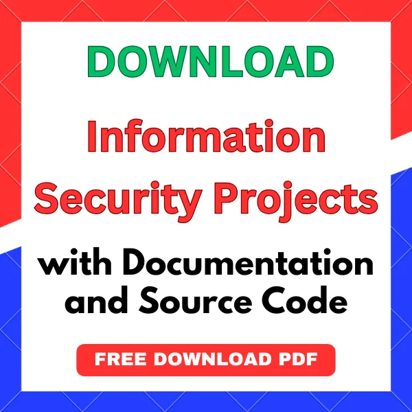 Information & Cyber Security Projects with source code pdf cyber security projects with source code pdf