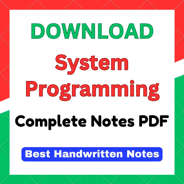 System Programming Handwritten Notes by Abhishek.pdf System Programming Handwritten Notes by Abhishek.pdf