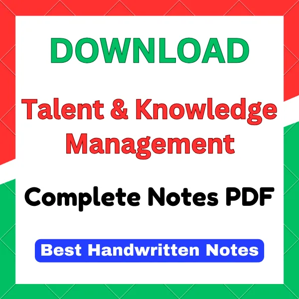 Talent and Knowledge Management Notes PDF